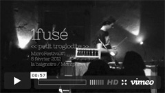 1fus� 'petit troglodyte' / concert 8 fev 2012 / Montpellier